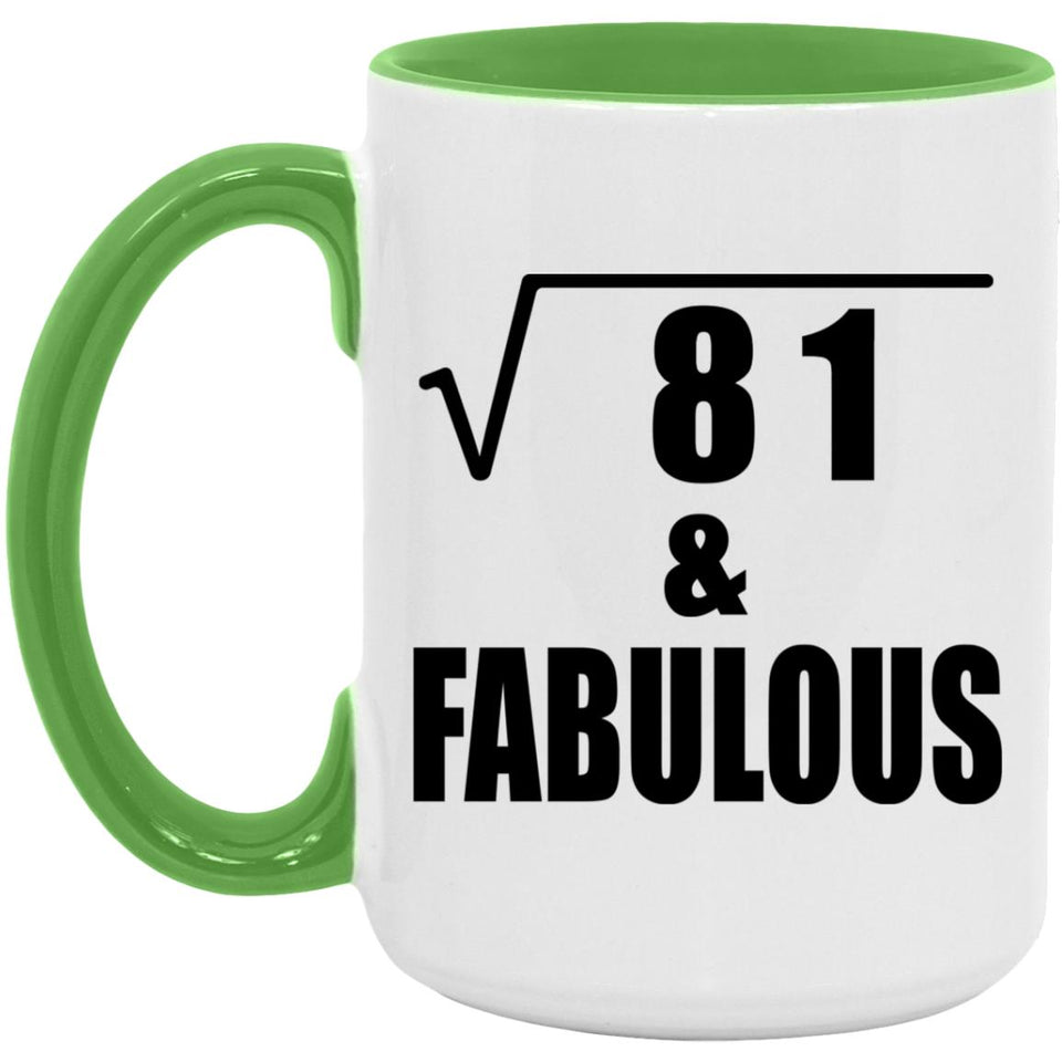 9th Birthday Square Root of 81 & Fabulous - 15oz Accent Mug Green