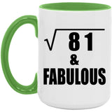 9th Birthday Square Root of 81 & Fabulous - 15oz Accent Mug Green