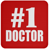 Number One #1 Doctor - Drink Coaster