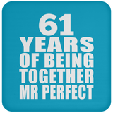 61st Anniversary 61 Years Of Being Mr Perfect - Drink Coaster