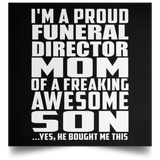 Proud Funeral Director Mom Of Awesome Son - Poster Square