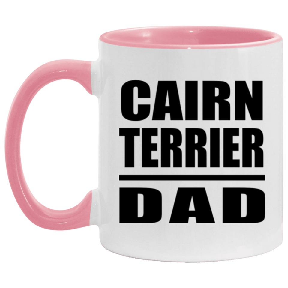 Cairn Terrier Dad - 11oz Accent Mug Pink