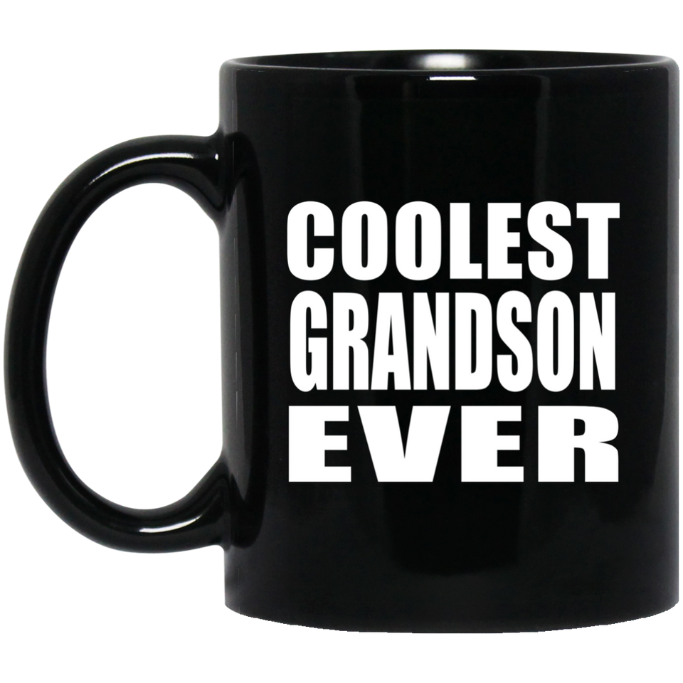 Coolest Grandson Ever - 11 Oz Coffee Mug Black