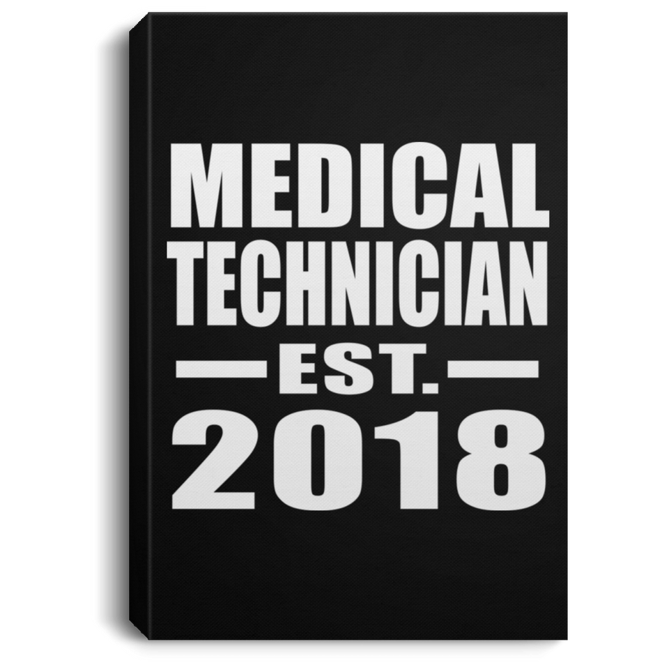 Medical Technician Established EST. 2018 - Canvas Portrait
