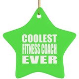 Coolest Fitness Coach Ever - Star Ornament
