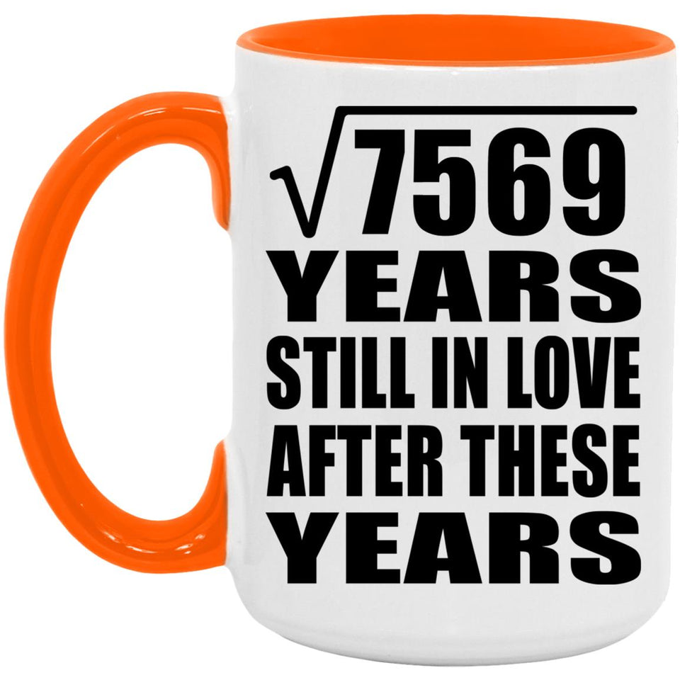 87th Anniversary Square Root of 7569 Years Still In Love - 15oz Accent Mug Orange