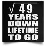 7th Anniversary Square Root of 49 Years Lifetime To Go - Poster Square