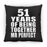 51st Anniversary 51 Years Of Being Mr Perfect - Throw Pillow Black
