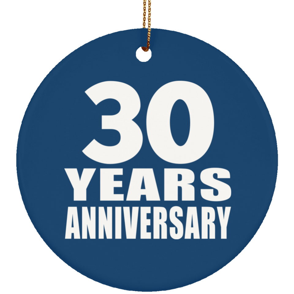 30th Anniversary 30 Years Anniversary - Circle Ornament