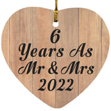 6 Years As Mr & Mrs 2022 - Heart Ornament C