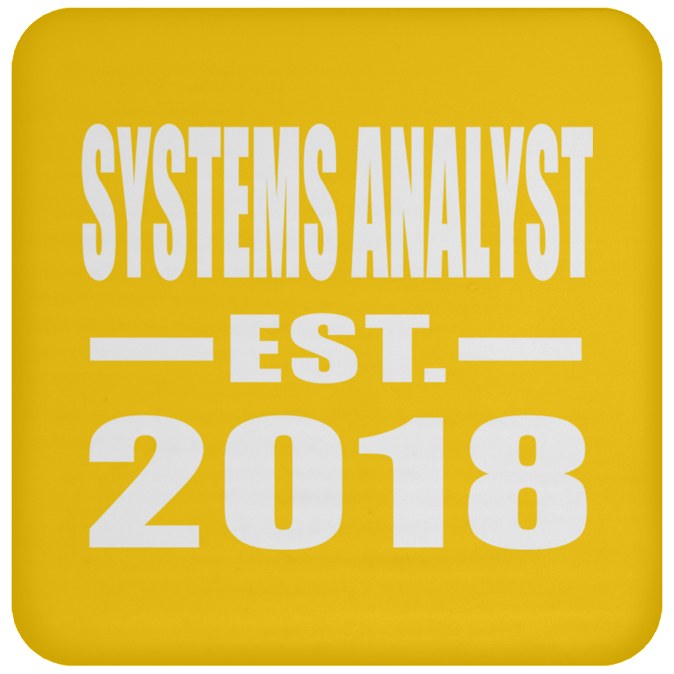 Systems Analyst Established EST. 2018 - Drink Coaster