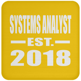 Systems Analyst Established EST. 2018 - Drink Coaster