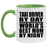 Taxi Driver By Day World's Best Mom By Night - 11oz Accent Mug Green