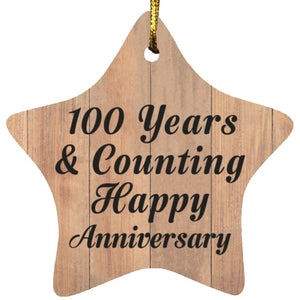 100th Anniversary 100 Years & Counting Happy Anniversary - Star Ornament C