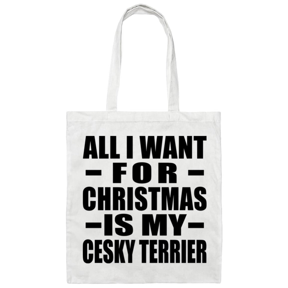 All I Want For Christmas Is My Cesky Terrier - Tote Bag White