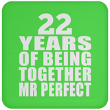 22nd Anniversary 22 Years Of Being Mr Perfect - Drink Coaster