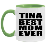 Tina Best Mom Ever - 11oz Accent Mug Green