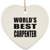 World's Best Carpenter - Heart Ornament