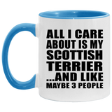 All I Care About Is My Scottish Terrier - 11oz Accent Mug Blue