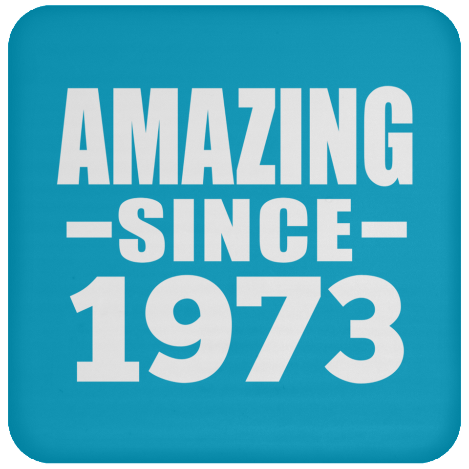51st Birthday Amazing Since 1973 - Drink Coaster