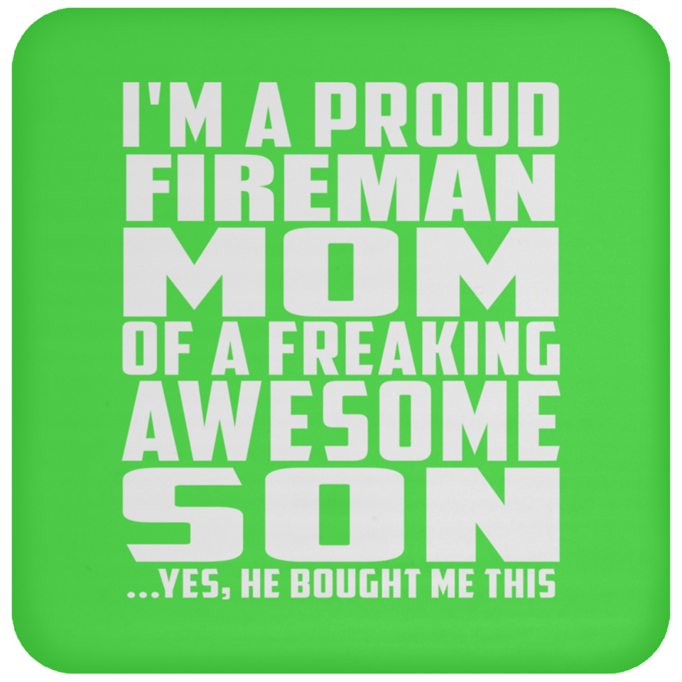 Proud Fireman Mom Of Awesome Son - Drink Coaster