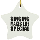 Singing Makes Life Special - Star Ornament