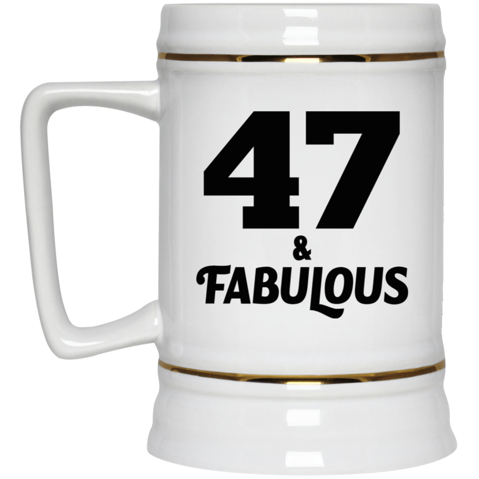47th Birthday 47 & Fabulous - Beer Stein