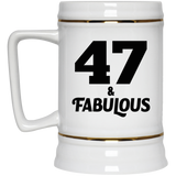 47th Birthday 47 & Fabulous - Beer Stein