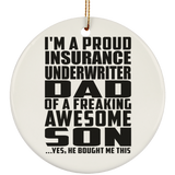 Proud Insurance Underwriter Dad Of Awesome Son - Circle Ornament