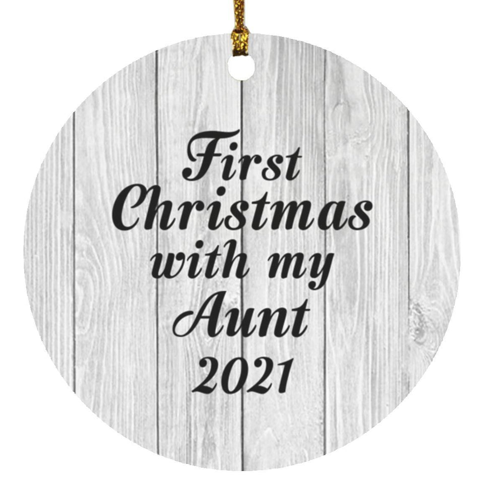 First Christmas With My Aunt 2021 - Circle Ornament F