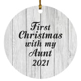 First Christmas With My Aunt 2021 - Circle Ornament F