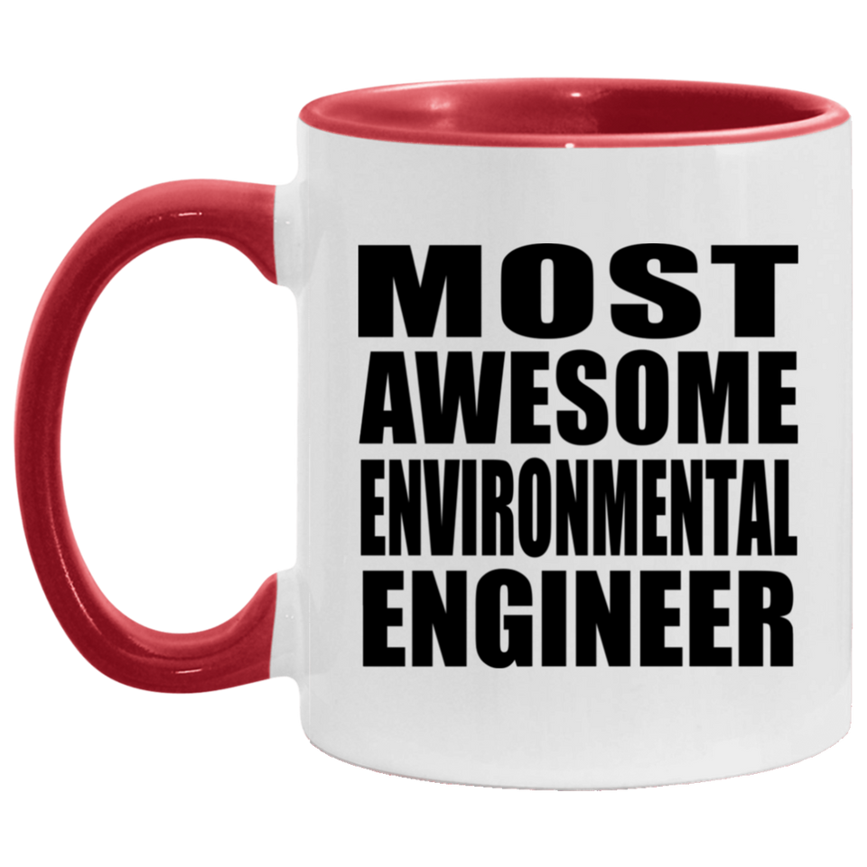 Most Awesome Environmental Engineer - 11oz Accent Mug Red