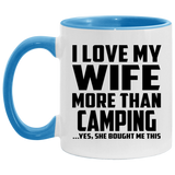I Love My Wife More Than Camping - 11oz Accent Mug Blue