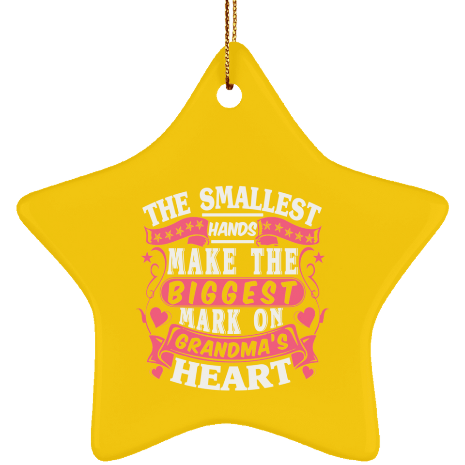 The Smallest Hands Make The Biggest Mark On Grandma's Heart - Star Ornament
