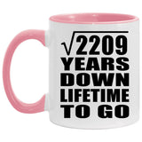 47th Anniversary Square Root of 2209 Years Lifetime To Go - 11oz Accent Mug Pink