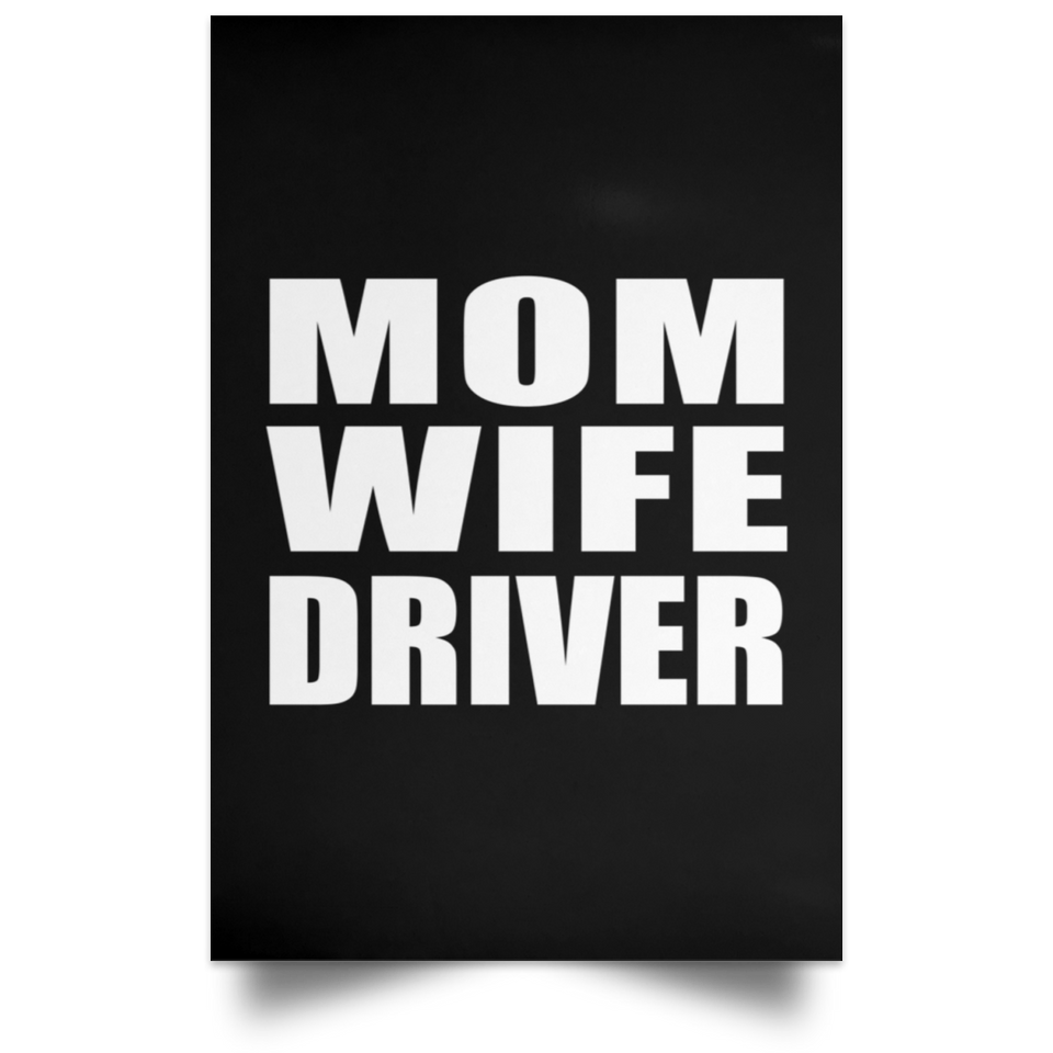 Mom Wife Driver - Poster Portrait