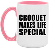 Croquet Makes Life Special - 15oz Accent Mug Pink