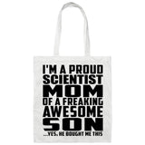 Proud Scientist Mom Of Awesome Son - Tote Bag White