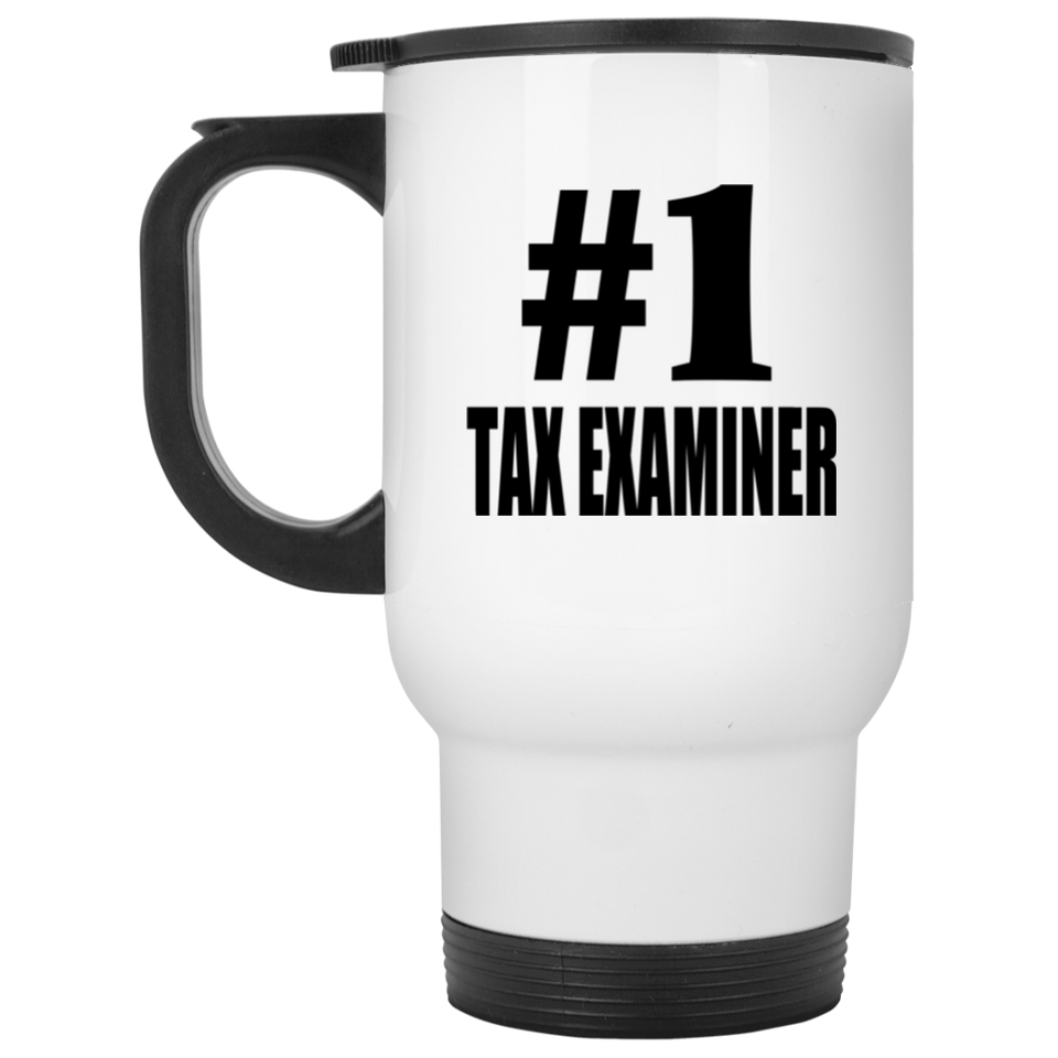 Number One #1 Tax Examiner - White Travel Mug