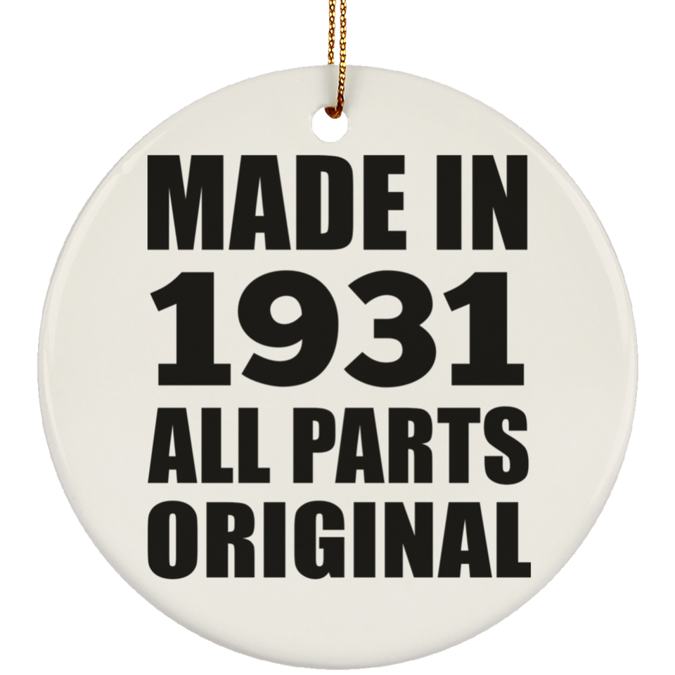 93rd Birthday Made in 1931 All Parts Original - Circle Ornament