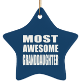 Most Awesome Granddaughter - Star Ornament