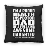 Proud Health Inspector Dad Of Awesome Daughter - Throw Pillow Black