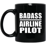 Badass Airline Pilot - 11oz Coffee Mug Black