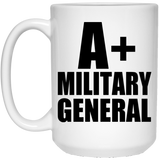 A+ Military General - 15oz Coffee Mug