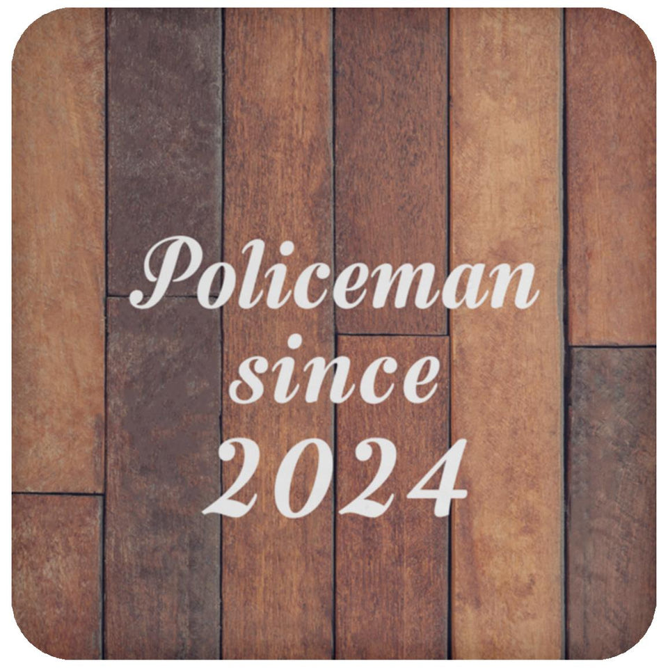 Policeman Since 2024 - Drink Coaster E