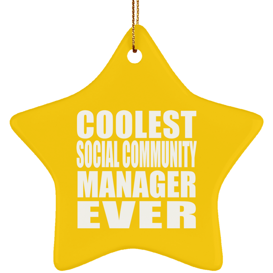 Coolest Social Community Manager Ever - Star Ornament