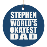 Stephen World's Okayest Dad - Circle Ornament