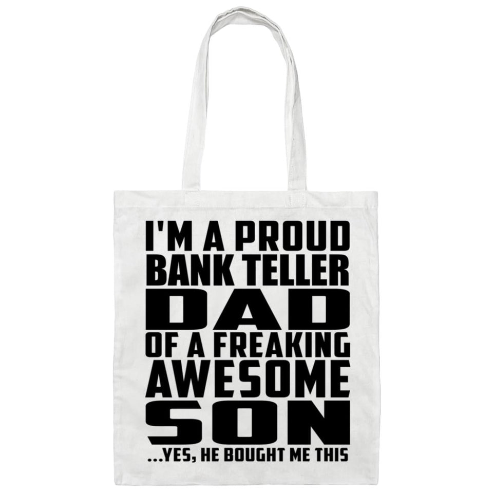 Proud Bank Teller Dad Of Awesome Son - Tote Bag White