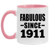 113th Birthday Fabulous Since 1911 - 11oz Accent Mug Pink