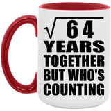 8th Anniversary Square Root of 64 Years Who's Counting - 15oz Accent Mug Red